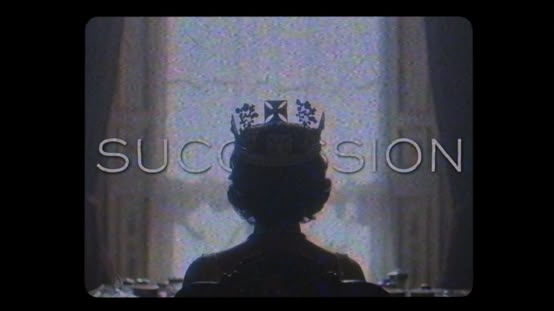 The Crown but its Succession style intro